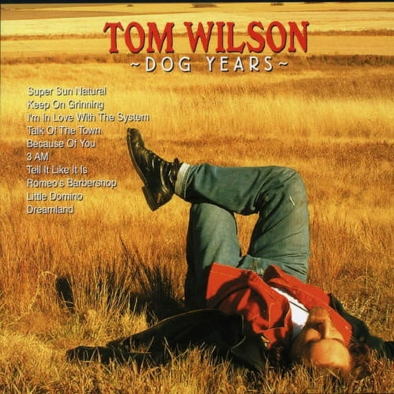 Tom Wilson - Dog Years - Music & Performance - CD