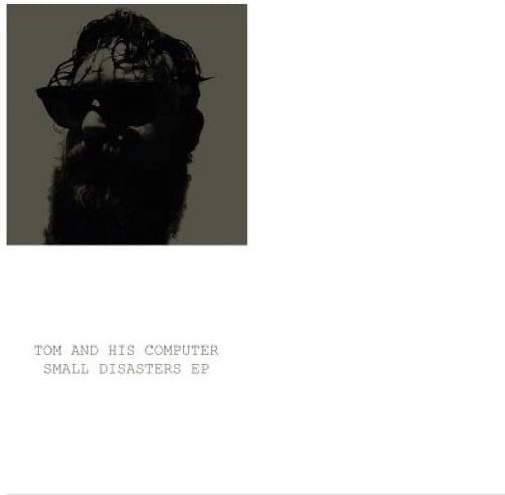 Tom and His Computer - Small Disasters - Electronica - Vinyl