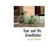 Tom and His Grandfather, Paperback