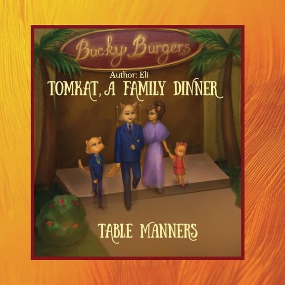 TomKat, A Family Dinner, Table Manners, (Paperback)