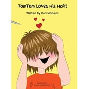 TomTom Loves His Hair!, Hardcover