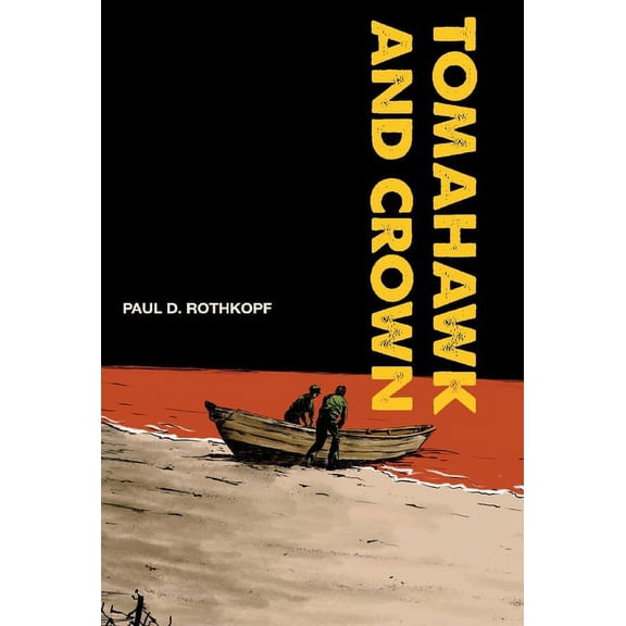 Tomahawk and Crown (Hardcover)