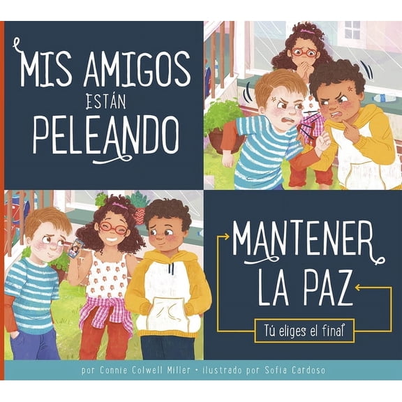 Tomando Buenas Decisiones: MIS Amigos Estn Peleando (Paperback)