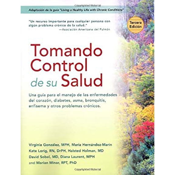Pre-Owned Tomando control de su salud: Una gua para el manejo de las enfermedades del corazn, diabetes, asma, bronquitis, enfisema y otros problemas crnicos Paperback