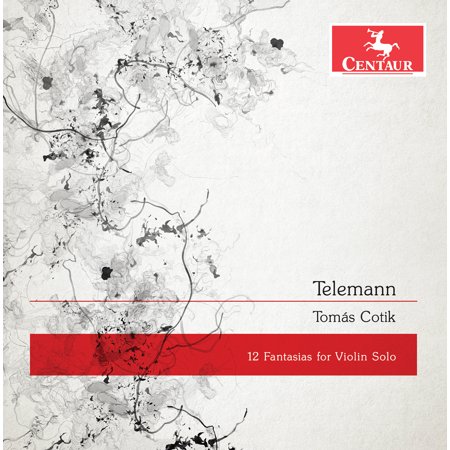Tomas Cotik - 12 Fantasias for Violin - Music & Performance - CD
