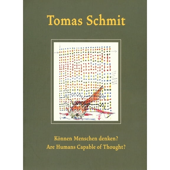Tomas Schmit: Are Humans Capable of Thought?, (Paperback)
