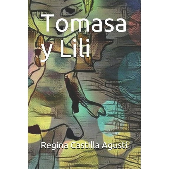 Tomasa y Lili (Paperback)