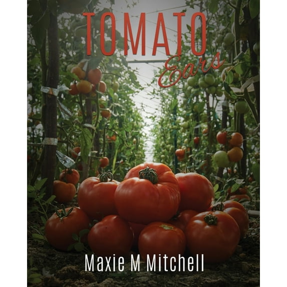 Tomato Ears, (Paperback)