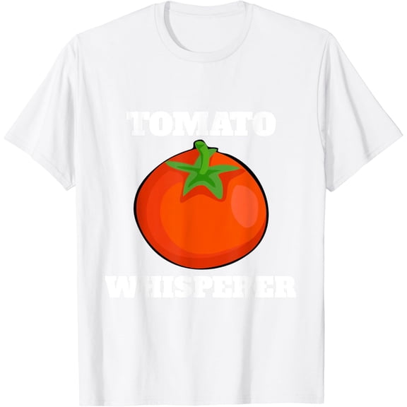 Tomato Whisperer Funny Gardener T-Shirt100% pure cotton white short-sleeved T-shirts for men and women