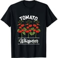 thumbnail image 1 of Tomato Whisperer Tomato Lover T-Shirt, 1 of 4