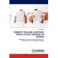 thumbnail image 1 of Tomato Yellow Leafcurl Virus (Tylcv) Disease in Ghana (Paperback), 1 of 1