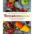 thumbnail image 1 of Pre-Owned Tomatomania!: A Fresh Approach to Celebrating Tomatoes in the Garden and in the Kitchen (Paperback) 1250057280 9781250057280, 1 of 1