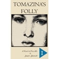 thumbnail image 1 of Tomazina's Folly: Volume 1, (Paperback), 1 of 1
