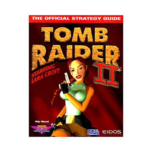 Pre-Owned Tomb Raider II: Starring Lara Croft: The Official Strategy Guide (Paperback) by Kip Ward, Jon R Warren