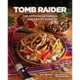 thumbnail image 1 of Pre-Owned Tomb Raider: The Official Cookbook and Travel Guide (Gaming) Paperback, 1 of 1