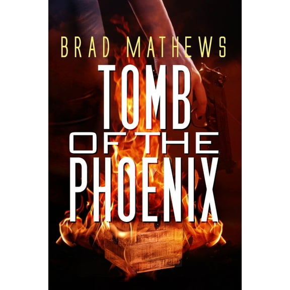 Tomb of the Phoenix, (Paperback)
