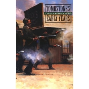 Pre-Owned Tombstone's Early Years (Paperback) by John M Myers Myers