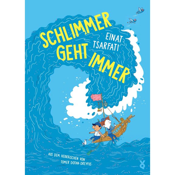 Tomer Dotan-Dreyfus,Einat Tsarfati,Voland & Quist Schlimmer geht immer (Hardcover)