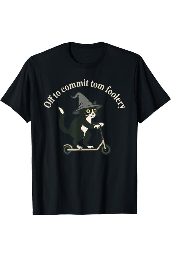 Tomfoolery Off To Commit Tom Foolery Black Cat T-Shirt, Unisex T-Shirt