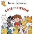 thumbnail image 1 of Tomie dePaola's Cats and Kittens (Hardcover), 1 of 1