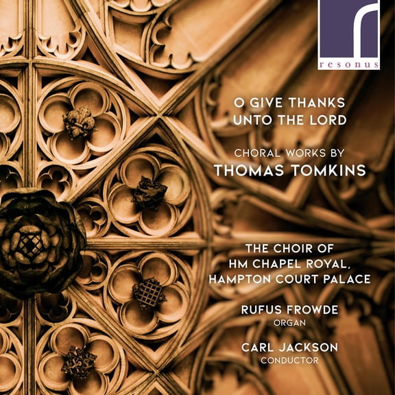 Tomkins / Jackson / Frowde - O Give Thanks Unto the Lord - Music & Performance - CD