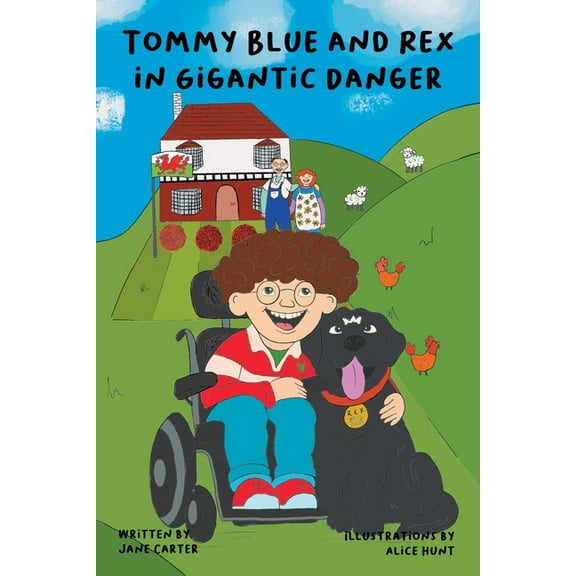 Tommy Blue and Rex in Gigantic Danger, (Paperback)