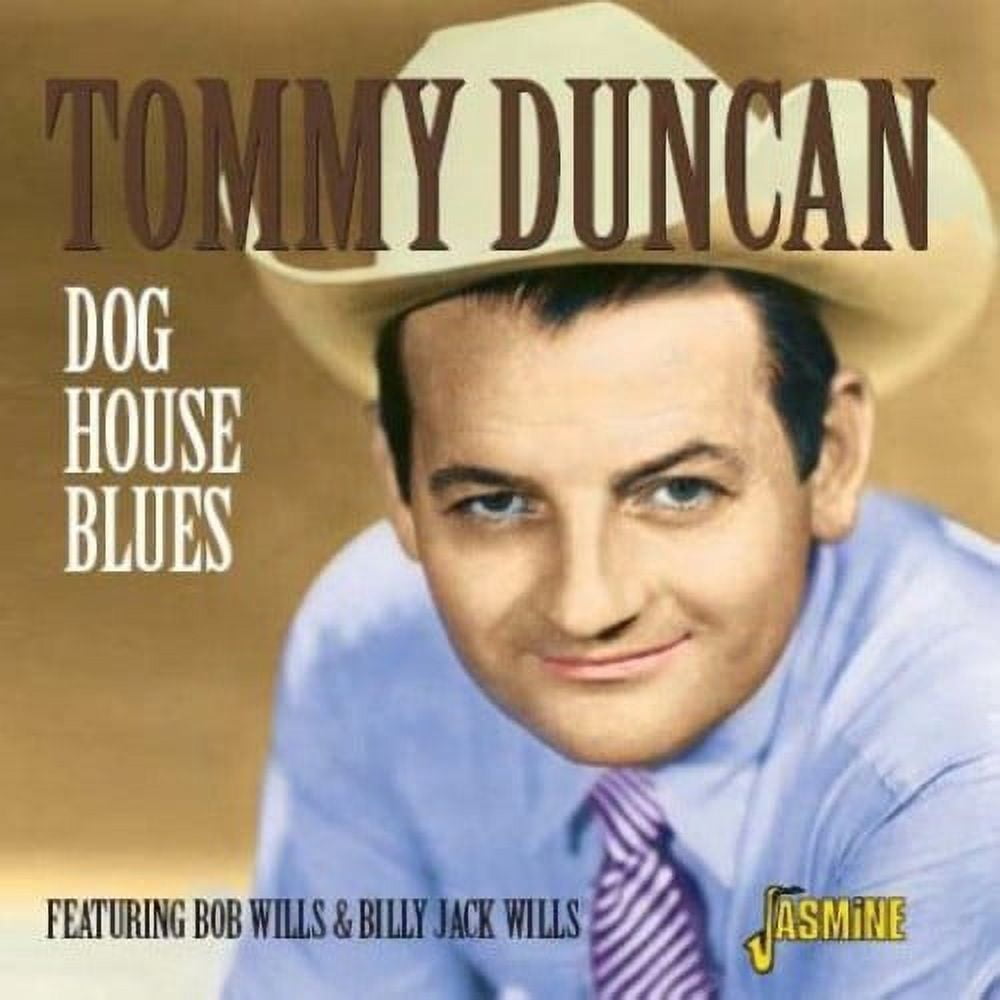 Tommy Duncan - Dog House Blues - Music & Performance - CD