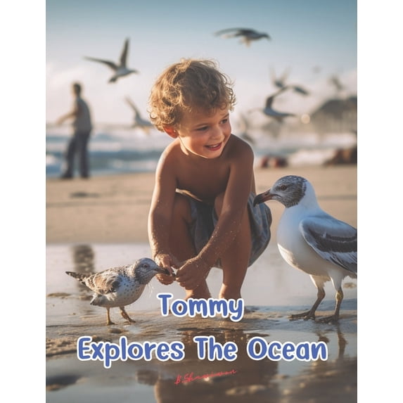 Tommy Explores The Ocean, (Paperback)