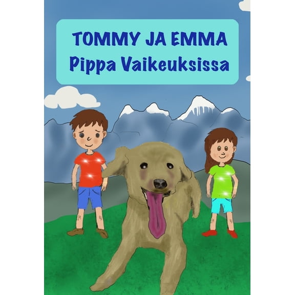 Tommy Ja Emma: Tommy ja Emma : Pippa Vaikeuksissa (Series #2) (Paperback)