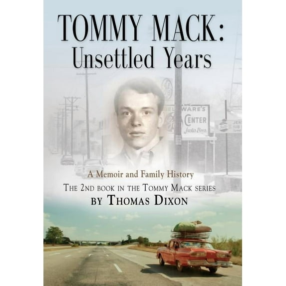 Tommy Mack: Tommy Mack: Unsettled Years (Hardcover)