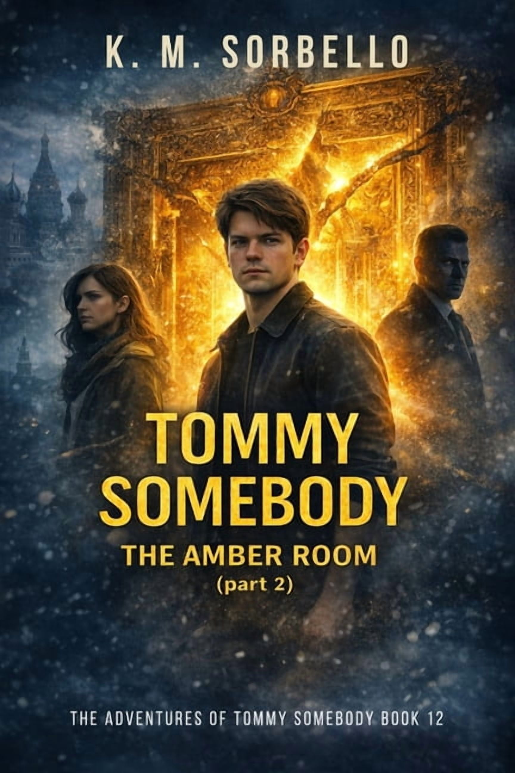 The Adventures of Tommy Somebody Tommy Somebody: The Amber Room (Part 2), Book 12, (Paperback)