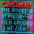 thumbnail image 1 of Tommy Tucker - The Rocks Is My Pillow - The Cold Ground Is My Bed - Blues - CD, 1 of 3