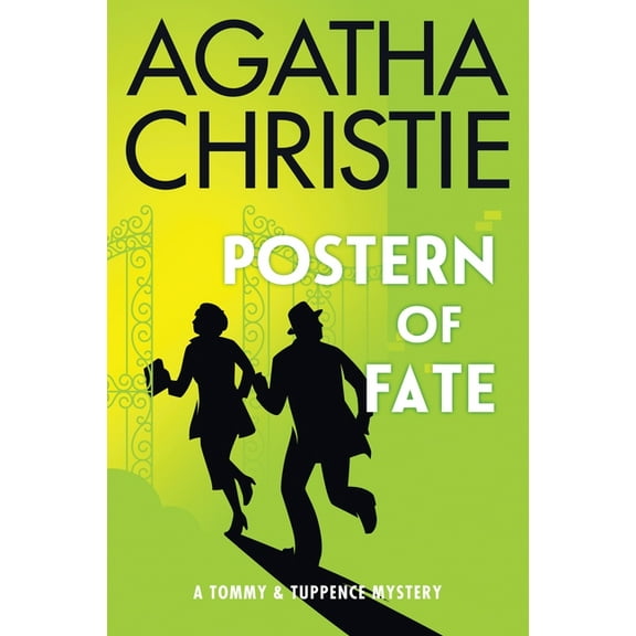 Tommy & Tuppence Mysteries Postern of Fate: A Tommy and Tuppence Mystery: The Official Authorized Edition, Book 5, (Paperback)