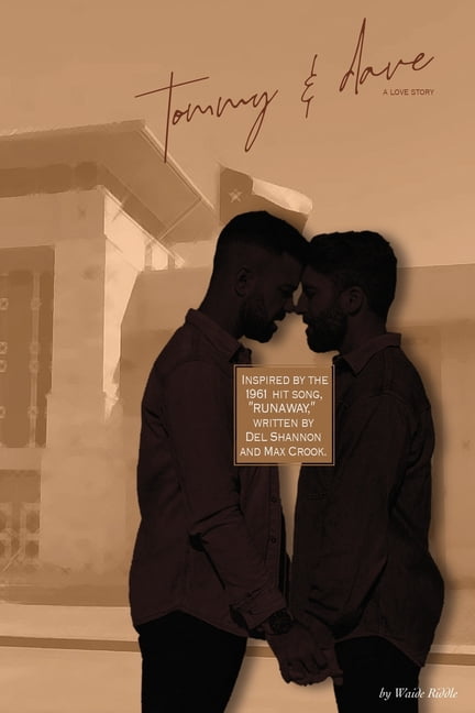 Tommy & Dave: A Love Story: Inspired by the 1961 hit song, 