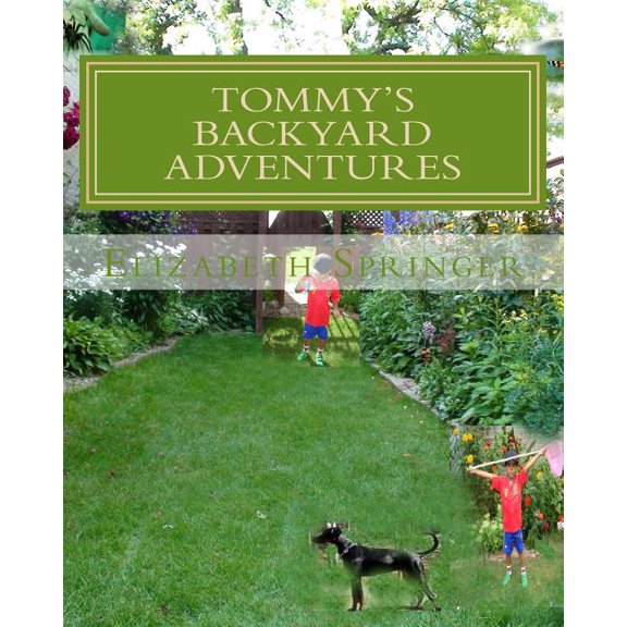 Tommy's Backyard Adventures