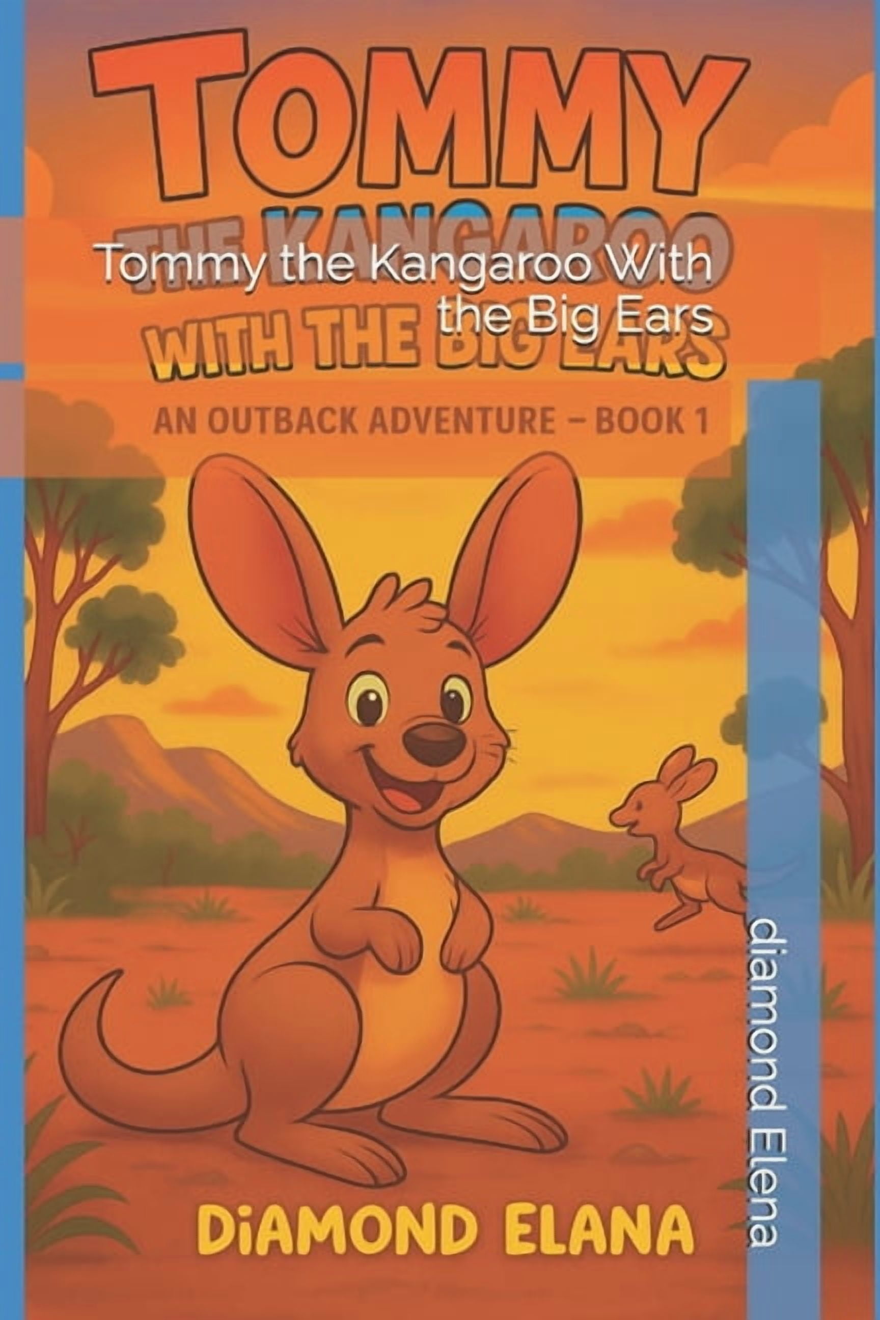 Outback Adventure Tommy the Kangaroo With the Big Ears, Book 1, (Paperback)