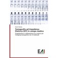 thumbnail image 1 of Tomografia ad Impedenza Elettrica (EIT) in campo medico (Paperback), 1 of 1