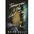 thumbnail image 1 of Tomorrow Is The Last Day, (Paperback), 1 of 1