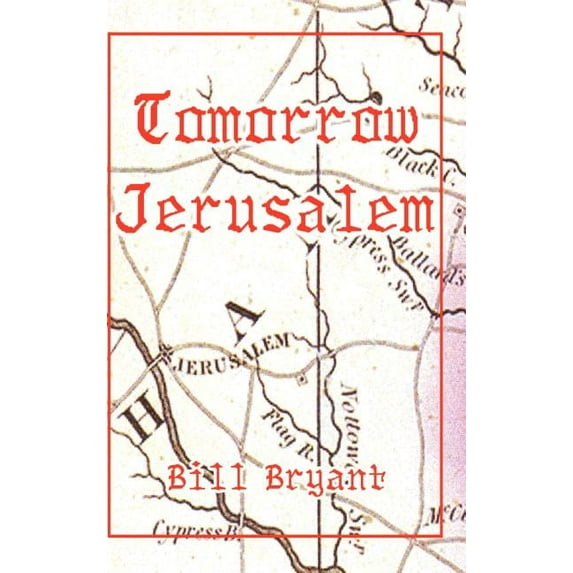 Tomorrow Jerusalem: The Story of Nat Turner and the Southampton Slave Insurrection, (Hardcover)