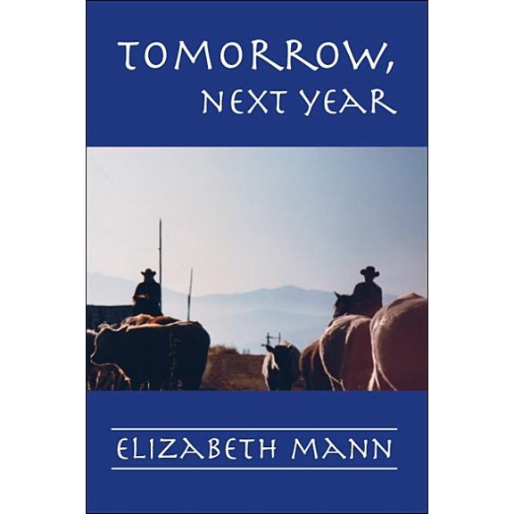 Tomorrow, Next Year, (Paperback)