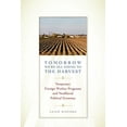 thumbnail image 1 of Tomorrow We're All Going to the Harvest: Temporary Foreign Worker Programs and Neoliberal Political Economy, (Paperback), 1 of 1