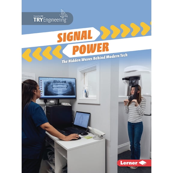Tomorrow's Technology with Tryengineerin Signal Power: The Hidden Waves Behind Modern Tech, (Paperback)