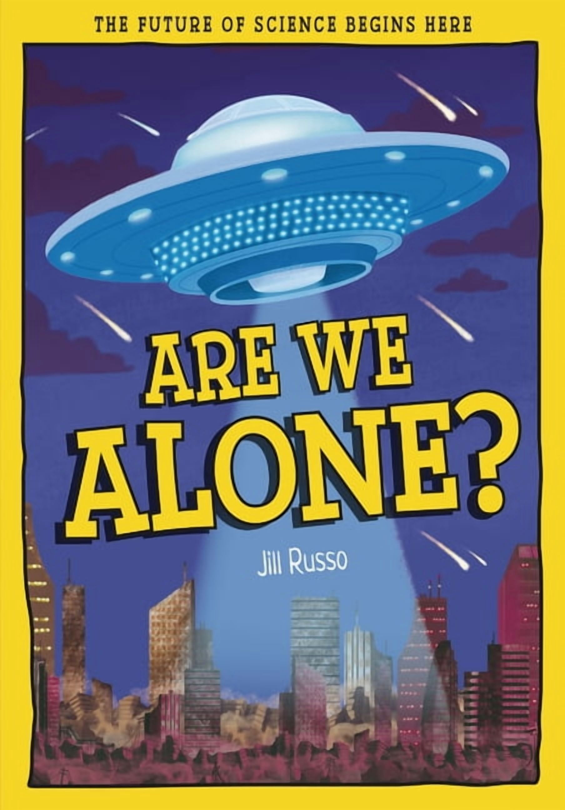 Tomorrow's World Are We Alone?: The Future of Science Begins Here, (Hardcover)