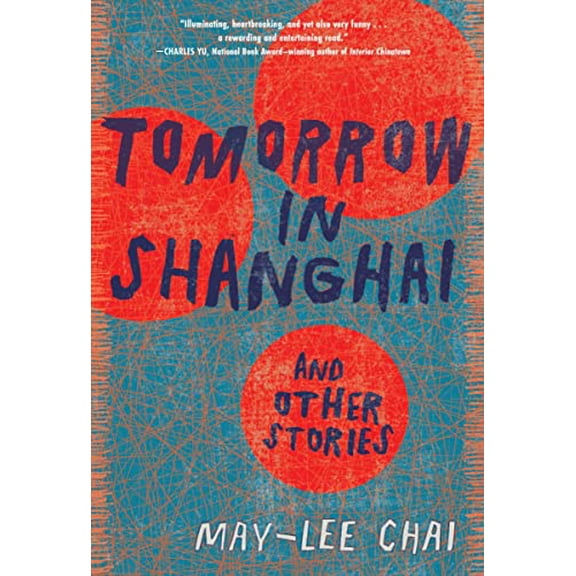 Pre-Owned Tomorrow in Shanghai: Stories (Paperback) 1949467864 9781949467864
