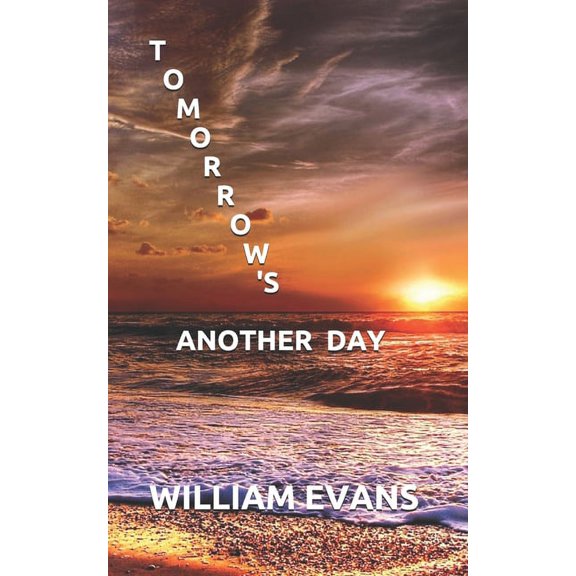 Tomorrow's Another Day, (Paperback)