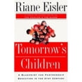 thumbnail image 1 of Pre-Owned Tomorrow's Children : A Blueprint for Partnership Education in the 21st Century (Hardcover) 9780813390406, 1 of 1