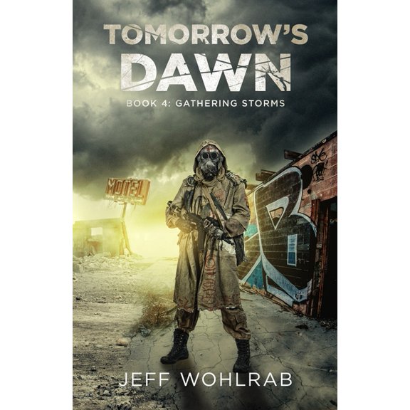 Tomorrow's Dawn: Gathering Storms (Paperback)