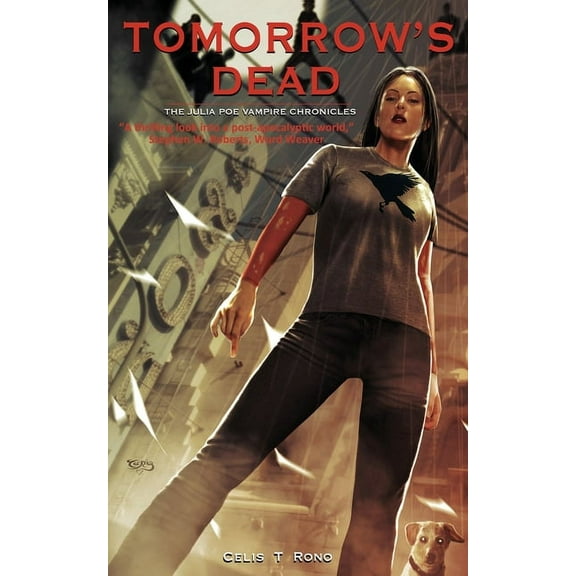 Tomorrow's Dead: The Julia Poe Vampire Chronicles, (Paperback)