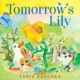 thumbnail image 1 of Tomorrow's Lily, (Hardcover), 1 of 1