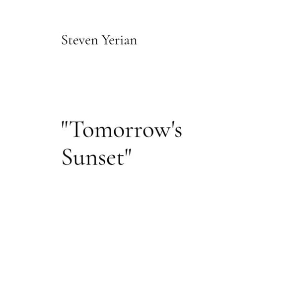 "Tomorrow's Sunset", (Paperback)